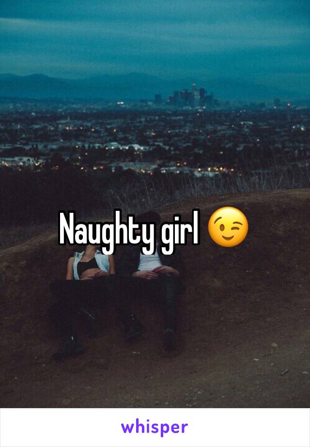 Naughty girl 😉