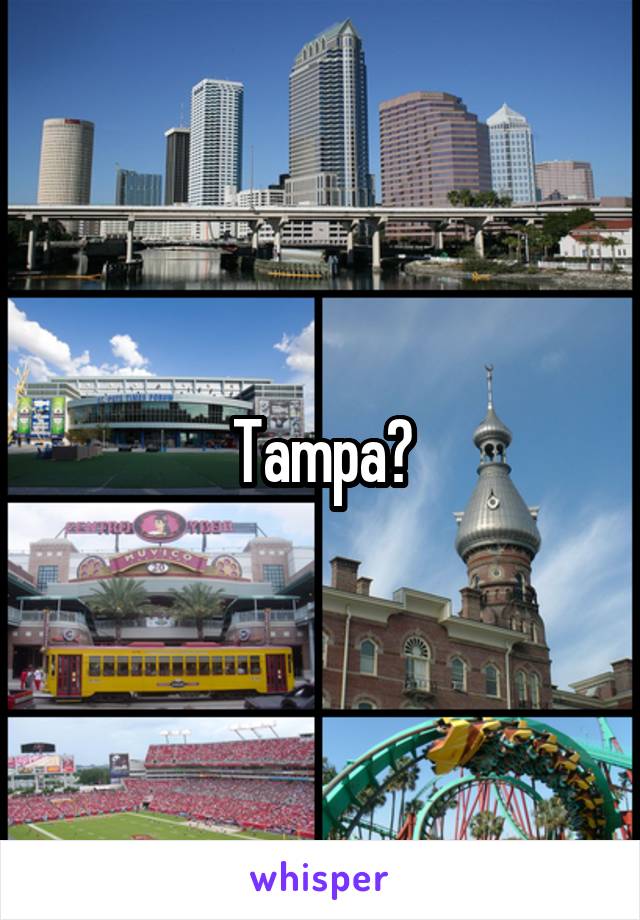 Tampa?