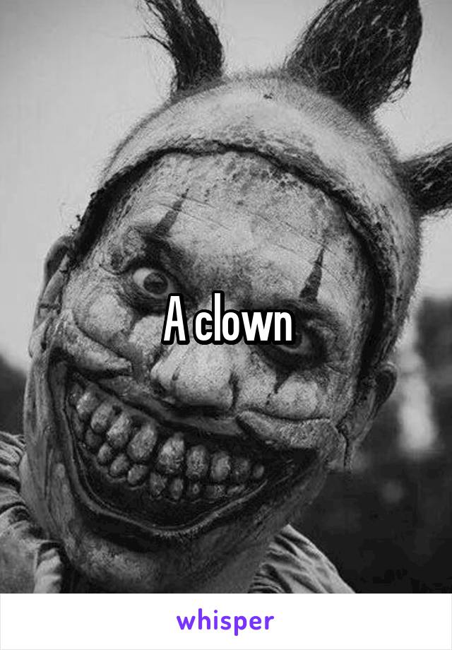 A clown