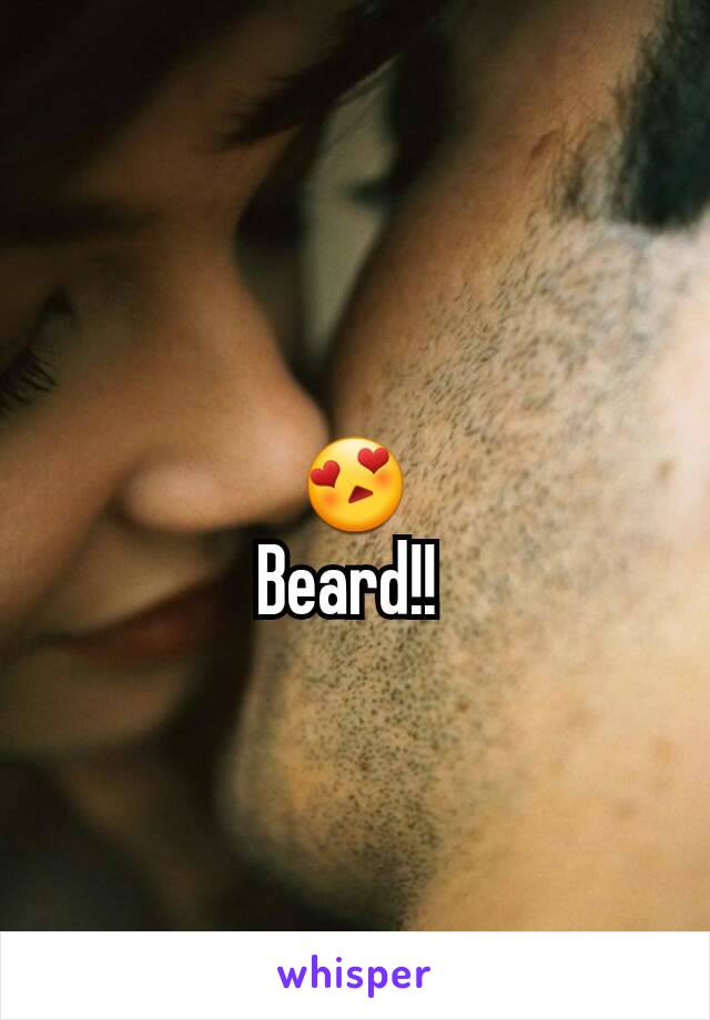 😍
Beard!! 