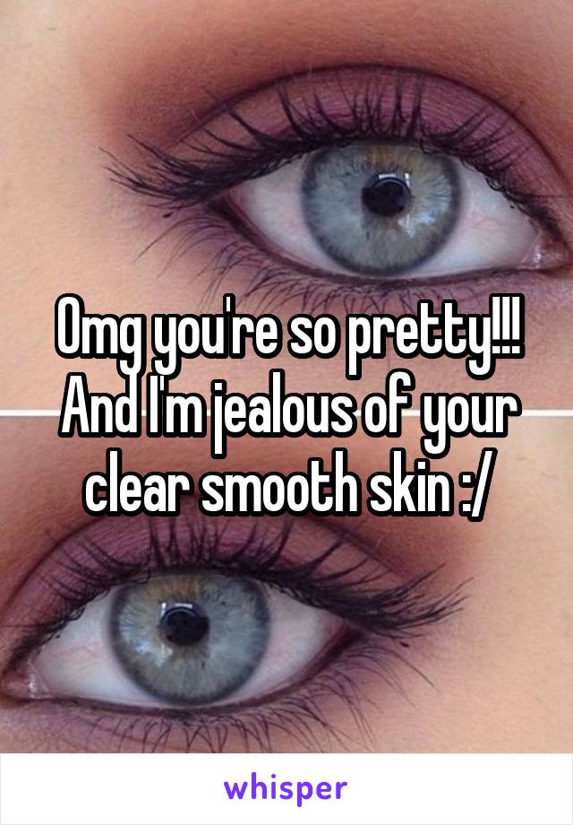 Omg you're so pretty!!!
And I'm jealous of your clear smooth skin :/