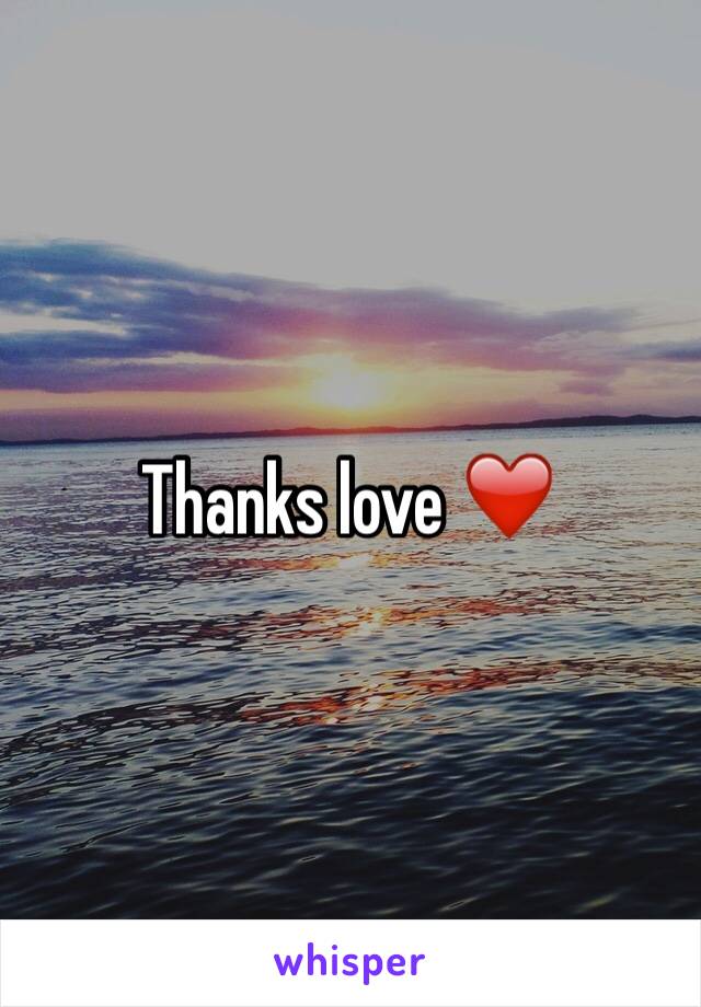 Thanks love ❤️