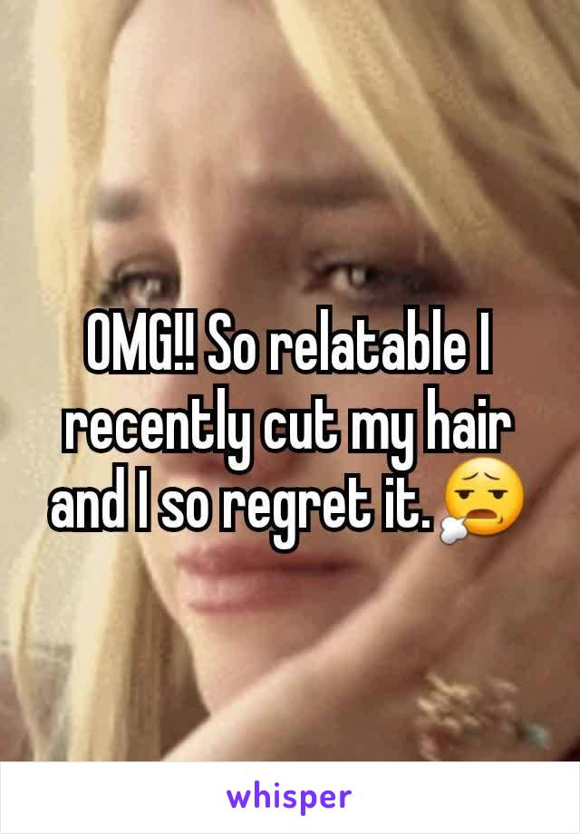 OMG!! So relatable I recently cut my hair and I so regret it.😧