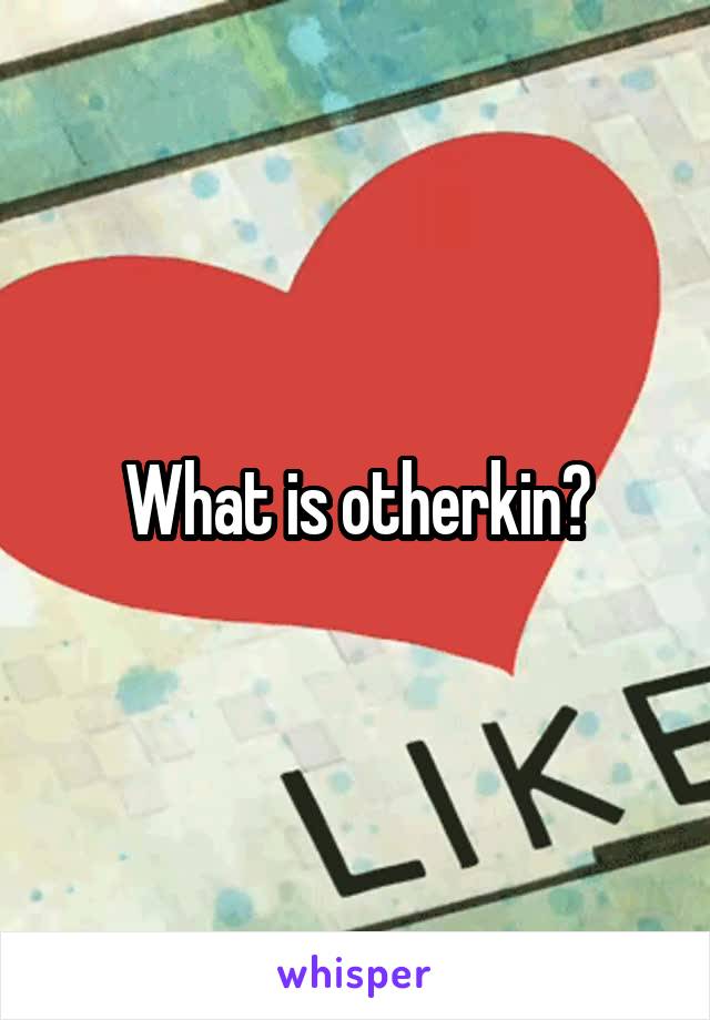 What is otherkin?