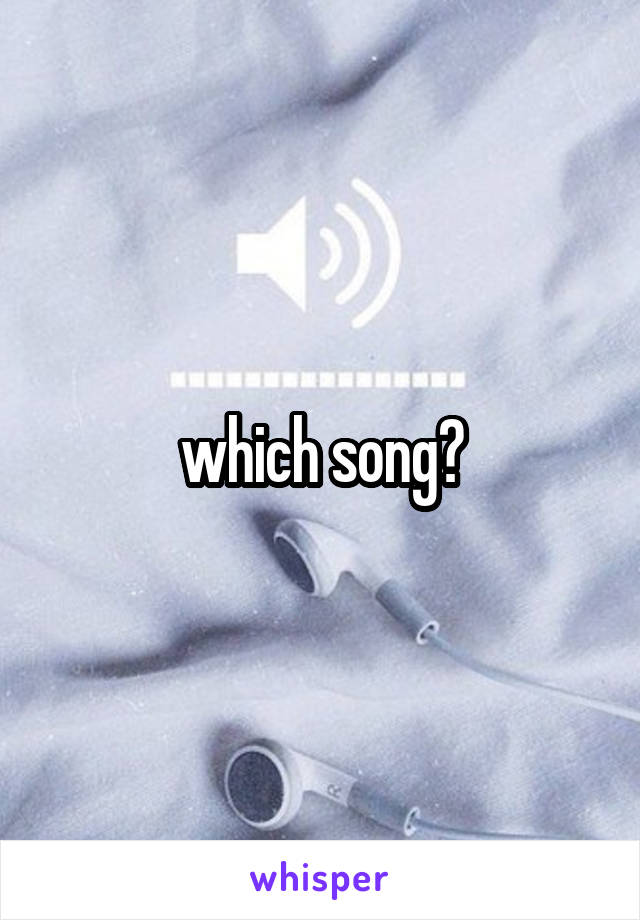 which song?