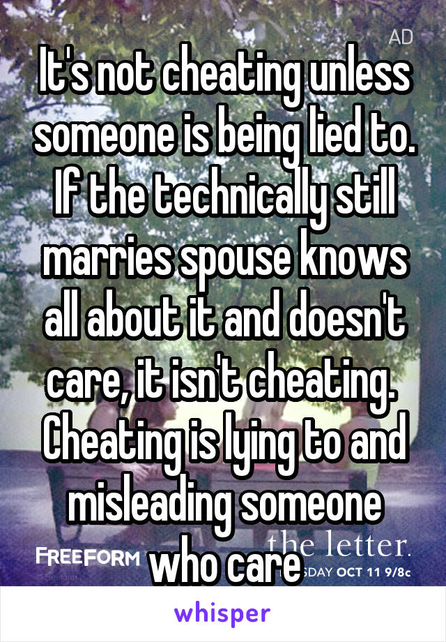 It's not cheating unless someone is being lied to.
If the technically still marries spouse knows all about it and doesn't care, it isn't cheating. 
Cheating is lying to and misleading someone who care