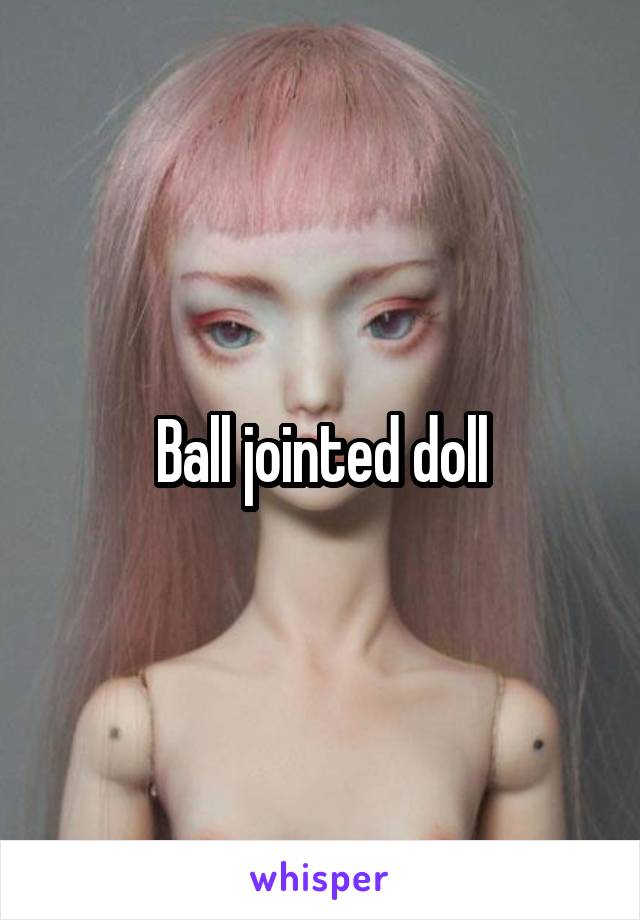 Ball jointed doll