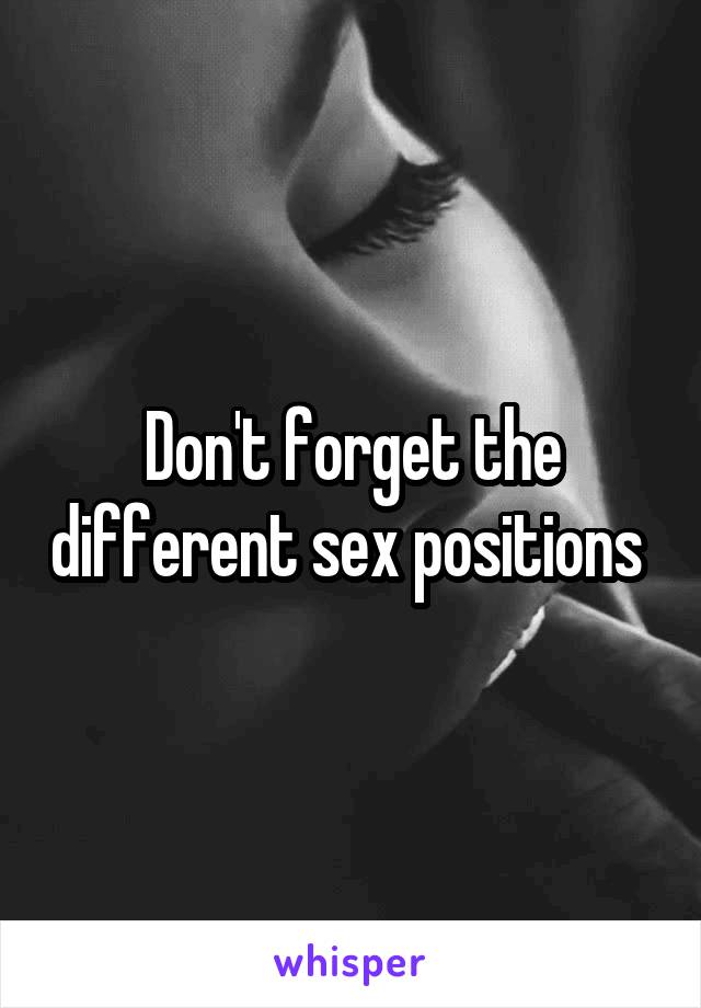 Don't forget the different sex positions 