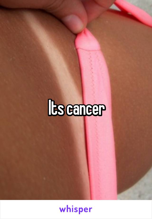 Its cancer