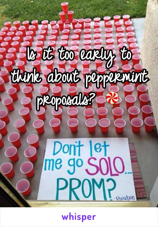 Is it too early to think about peppermint proposals? 🍭