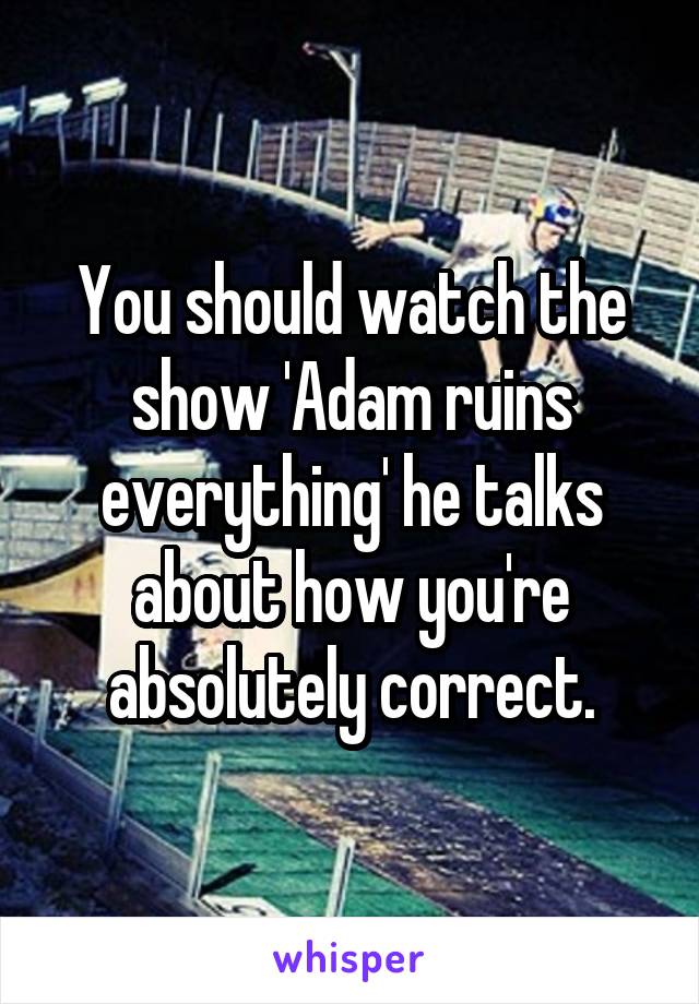 You should watch the show 'Adam ruins everything' he talks about how you're absolutely correct.