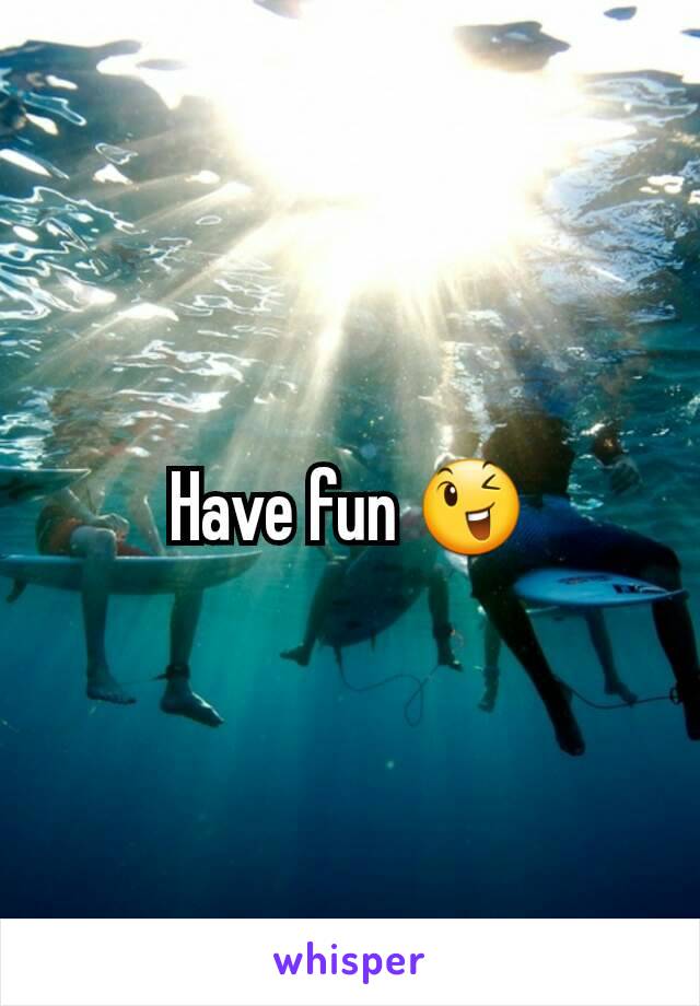 Have fun 😉