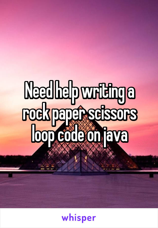 Need help writing a rock paper scissors loop code on java