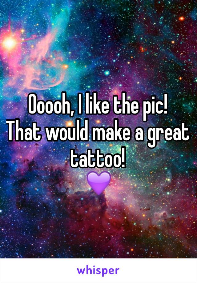 Ooooh, I like the pic!
That would make a great tattoo!
💜