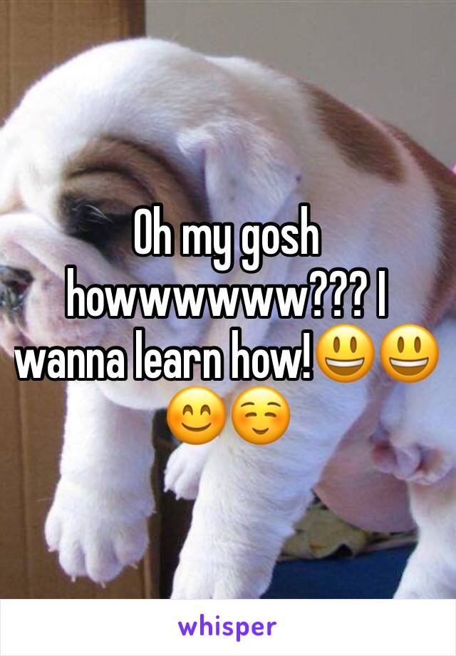 Oh my gosh howwwwww??? I wanna learn how!😃😃😊☺️