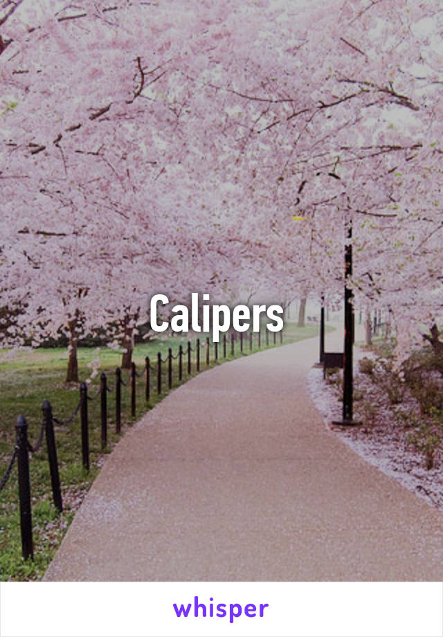 Calipers 
