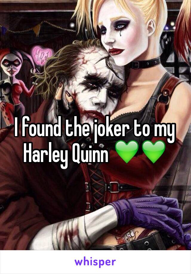 I found the joker to my Harley Quinn 💚💚