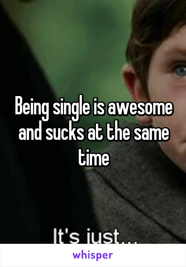 being single sucks memes