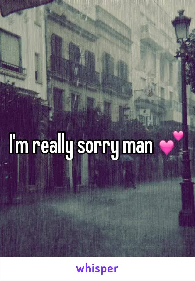 I'm really sorry man 💕