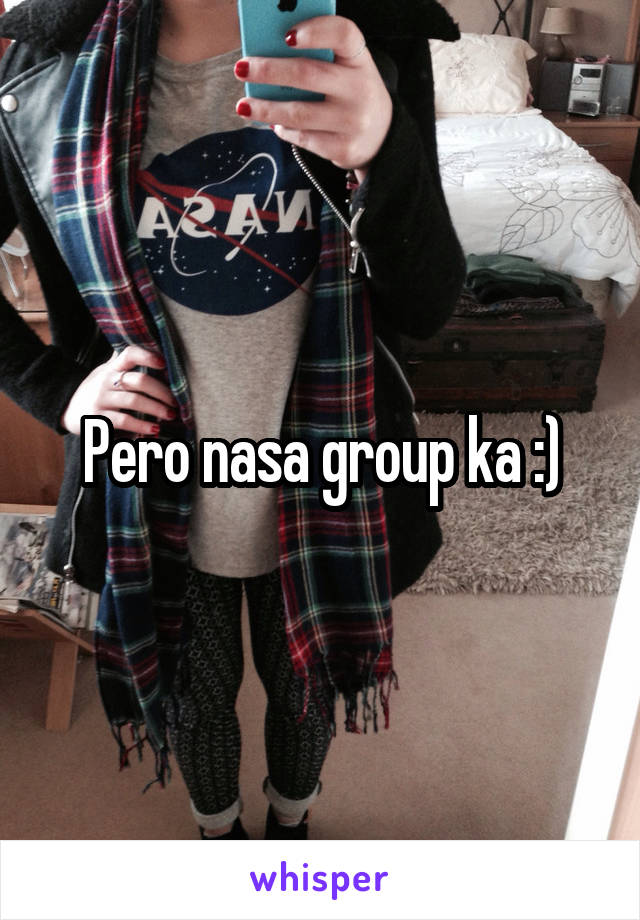 Pero nasa group ka :)