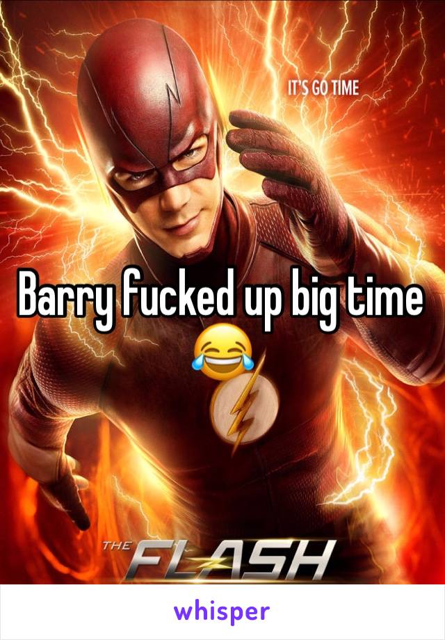 Barry fucked up big time 😂