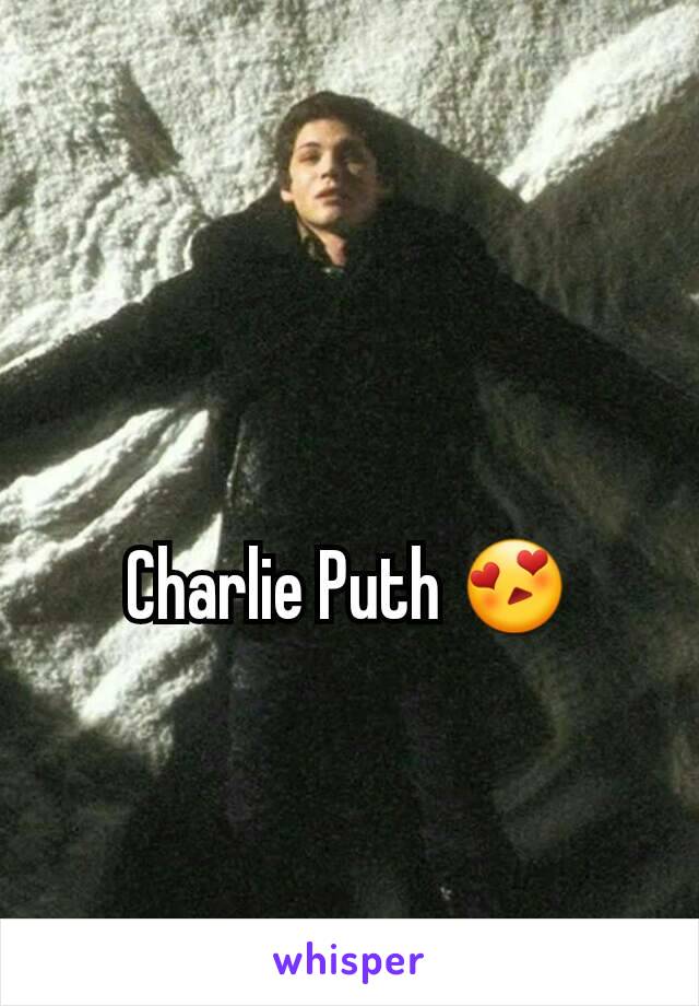 Charlie Puth 😍
