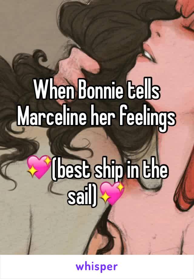 When Bonnie tells Marceline her feelings

💖(best ship in the sail)💖
