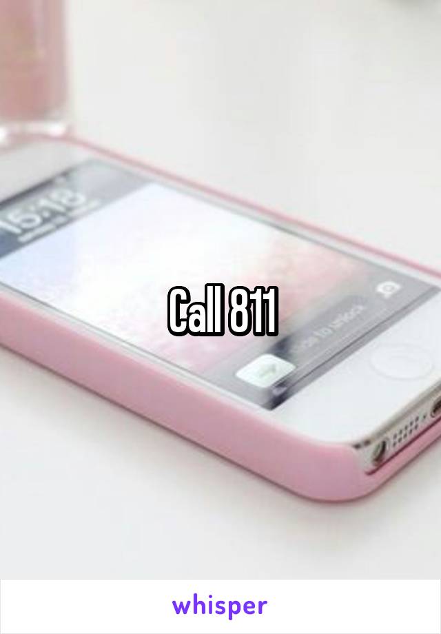 Call 811