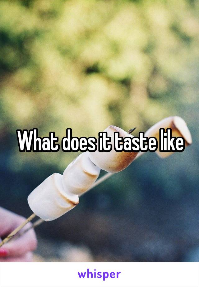 What does it taste like