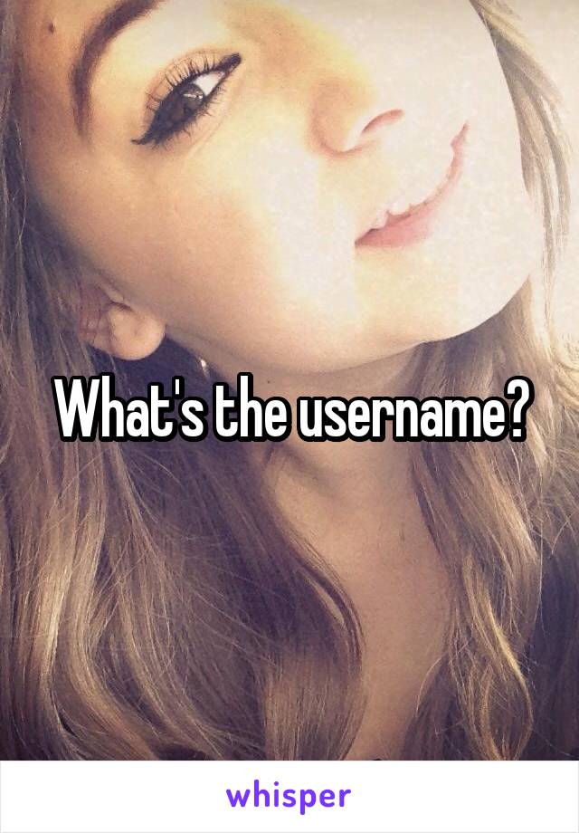 What's the username?