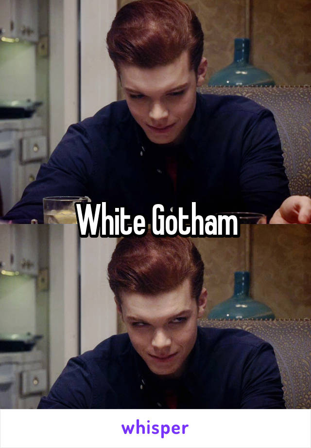 White Gotham