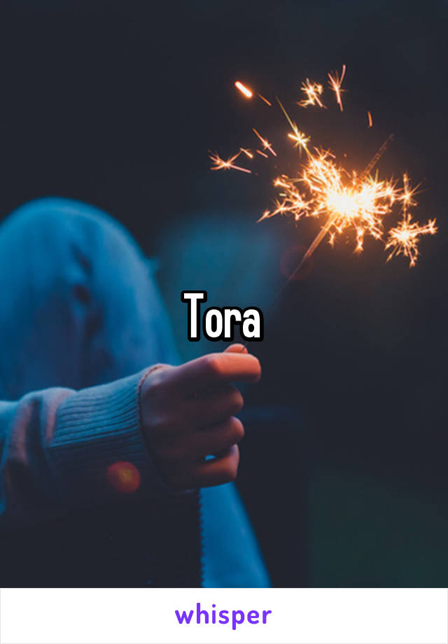 Tora 