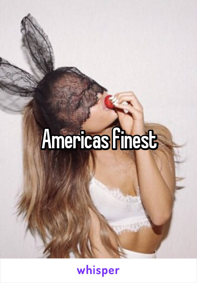 Americas finest