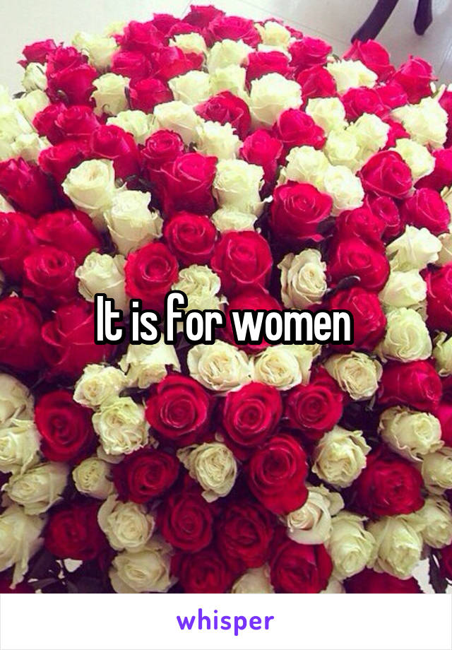 It is for women 
