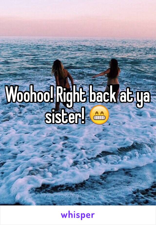 Woohoo! Right back at ya sister! 😁