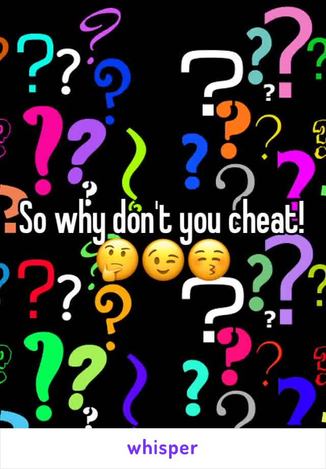 So why don't you cheat!
🤔😉😚