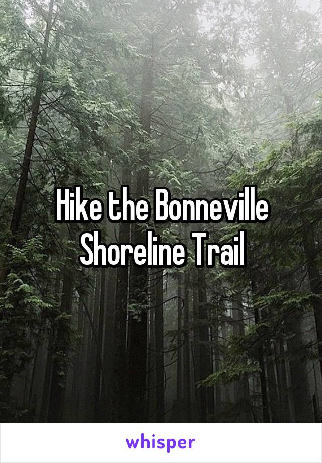 Hike the Bonneville Shoreline Trail