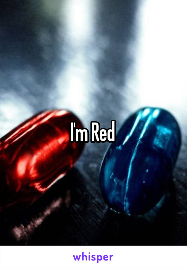 I'm Red 