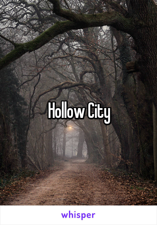 Hollow City