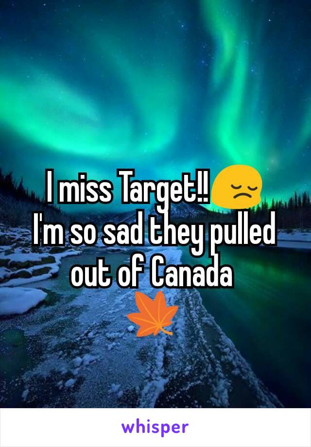 I miss Target!!😔
I'm so sad they pulled out of Canada 
🍁 