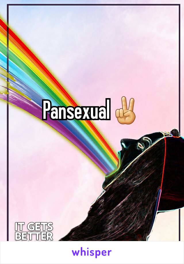Pansexual✌