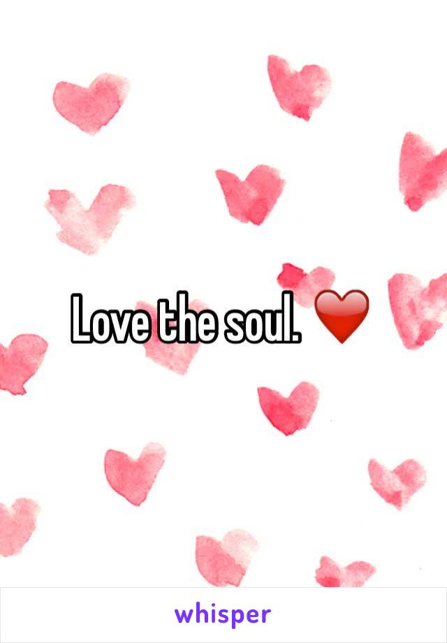 Love the soul. ❤️