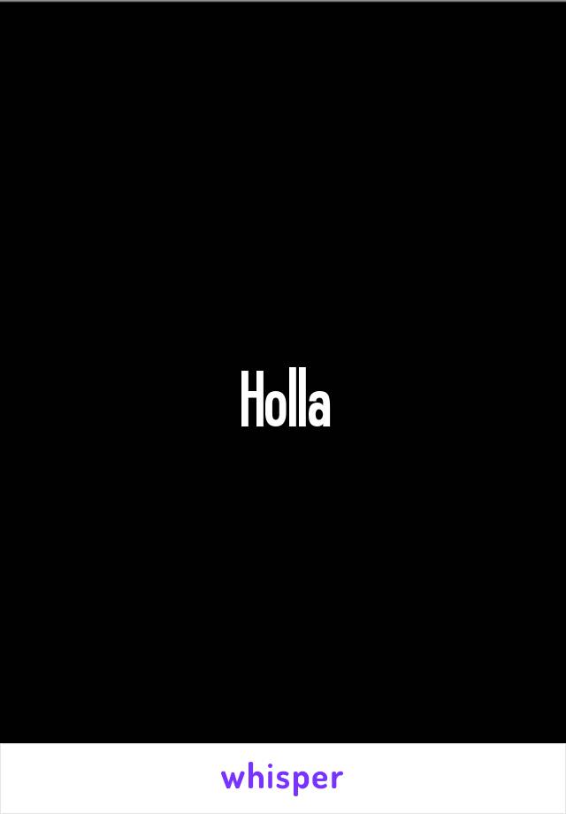 Holla