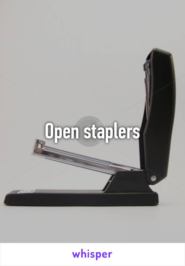 Open staplers