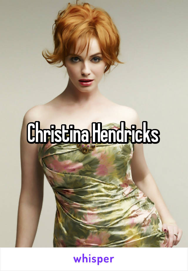 Christina Hendricks 