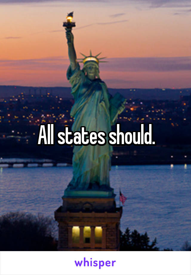 All states should.