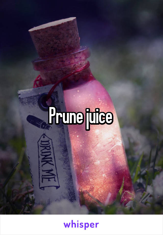Prune juice 