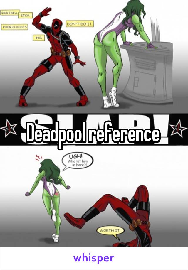 Deadpool reference 