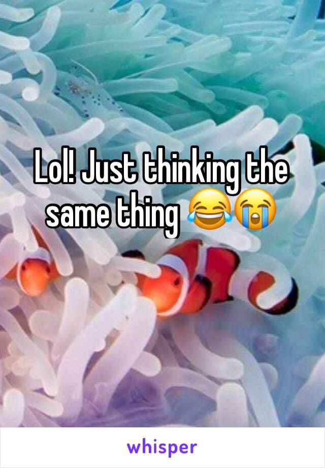 Lol! Just thinking the same thing 😂😭