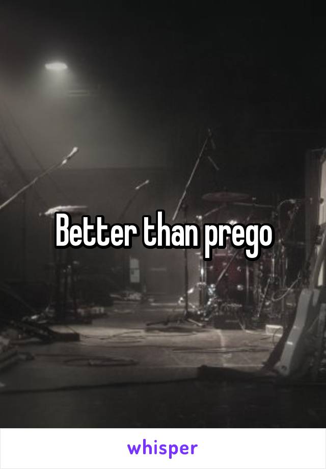 Better than prego